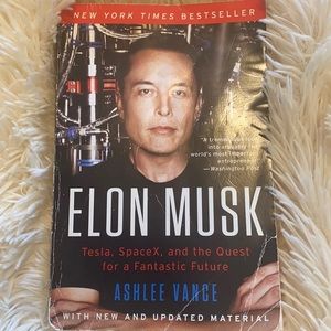 Elon Musk by Ashlee Vance